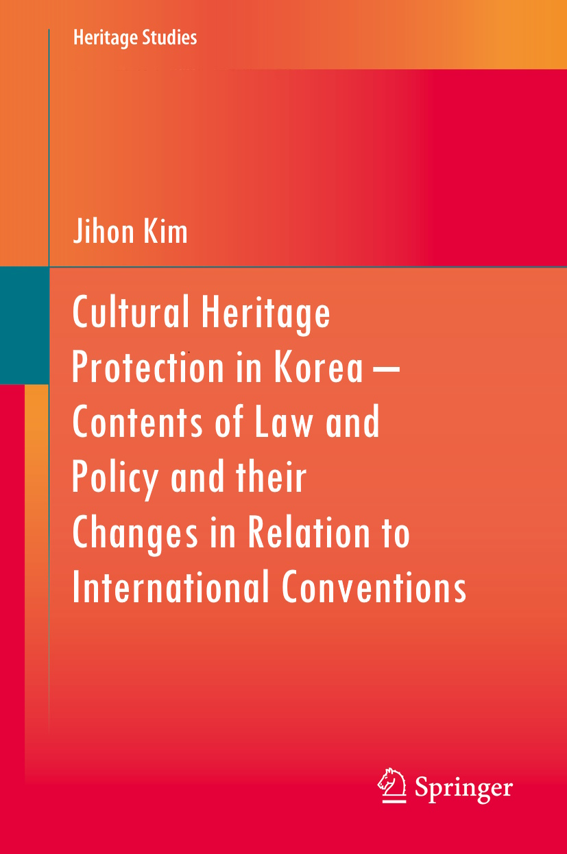Cultural Heritage Protection in Korea – Contents of Law and Policy